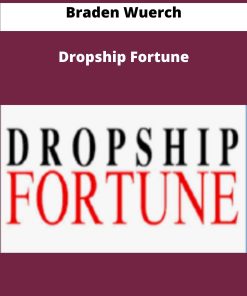 Braden Wuerch Dropship Fortune