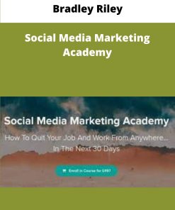 Bradley Riley Social Media Marketing Academy