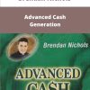 Brendan Nichols Advanced Cash Generation