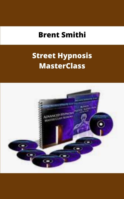 Brent Smithi Street Hypnosis MasterClass