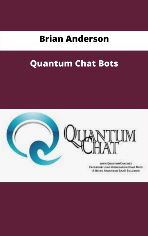 Brian Anderson Quantum Chat Bots