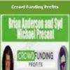Brian Anderson Syd Michael Crowd Funding Profits