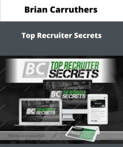 Brian Carruthers Top Recruiter Secrets
