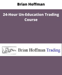 Brian Hoffman Hour Un Education Trading Course