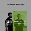 Brian Mackenzie & Erin Cafaro – The Art of Breath 101 | Available Now !