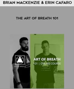 Brian Mackenzie & Erin Cafaro – The Art of Breath 101 | Available Now !