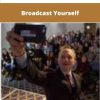 Brian Rose Broadcast Yourself
