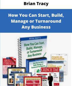 Brian Tracy How You Can Start Build Manage or Turnaround Any Business