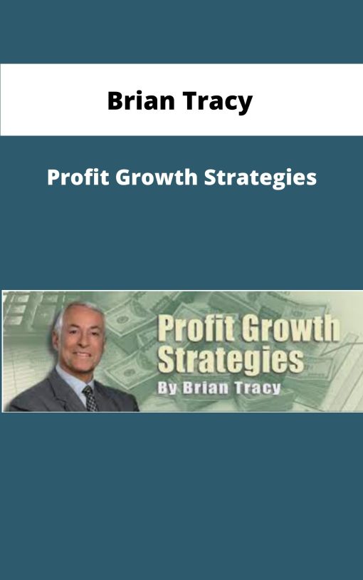 Brian Tracy Profit Growth Strategies