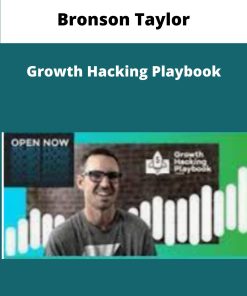 Bronson Taylor Growth Hacking Playbook