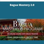 Bruce Kumar Frantzis - Bagua Mastery 2.0 | Available Now !