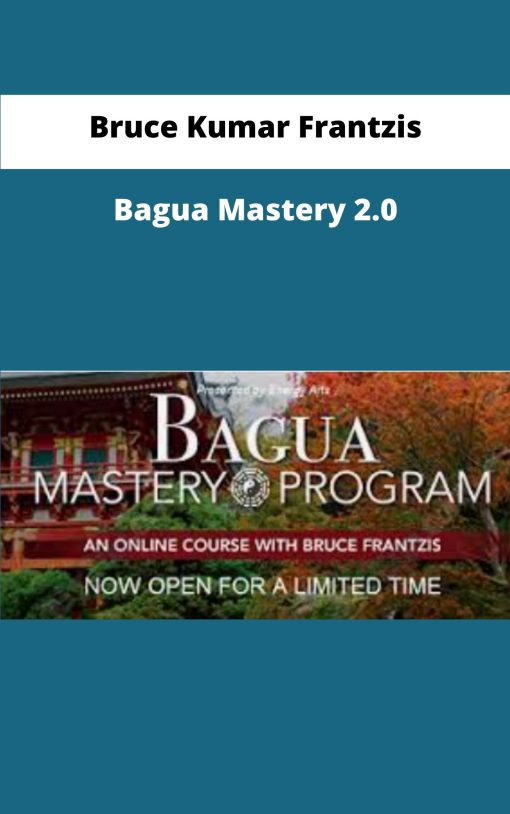 Bruce Kumar Frantzis Bagua Mastery