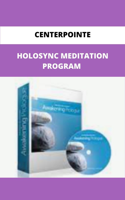 CENTERPOINTE HOLOSYNC MEDITATION PROGRAM