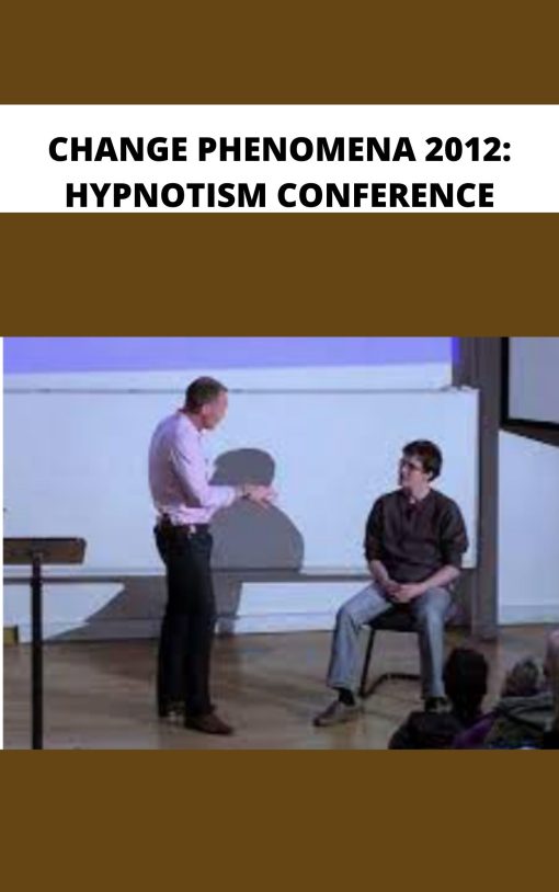 CHANGE PHENOMENA HYPNOTISM CONFERENCE