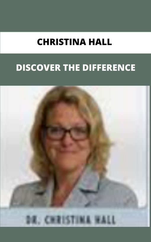 CHRISTINA HALL DISCOVER THE DIFFERENCE