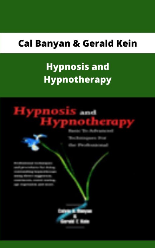 Cal Banyan Gerald Kein Hypnosis and Hypnotherapy