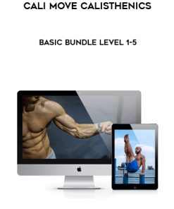 Cali Move Calisthenics – Basic Bundle Level 1-5 | Available Now !