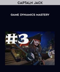 Captaln Jack – Game Dynamics Mastery | Available Now !