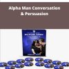 Carlos Xuma Alpha Man Conversation Persuasion