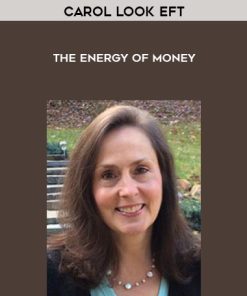 Carol Look EFT – The Energy Of Money | Available Now !