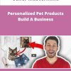 Cener Mastermind Personalized Pet Products Build A Business