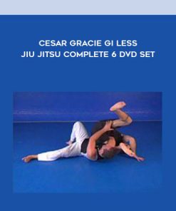 Cesar Gracie Gi Less Jiu Jitsu Complete 6 DVD Set | Available Now !