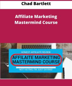 Chad Bartlett Affiliate Marketing Mastermind Course