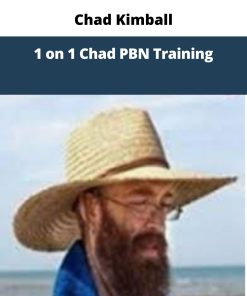 Chad Kimball – 1 on 1 Chad PBN Training | Available Now !