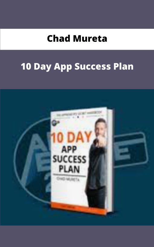 Chad Mureta Day App Success Plan