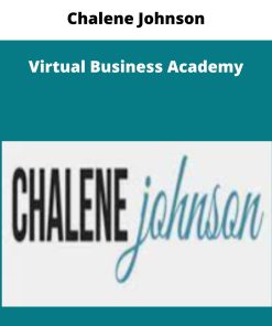Chalene Johnson – Virtual Business Academy | Available Now !