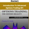 Charles Cottle The Risk Doctor Introduction To Advanced Options Trading