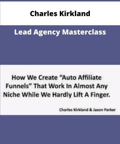 Charles Kirkland Lead Agency Masterclass