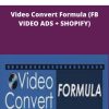 Charlie Kim Video Convert Formula FB VIDEO ADS SHOPIFY