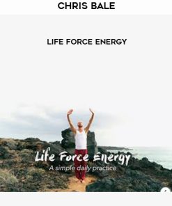 Chris Bale – Life Force Energy | Available Now !