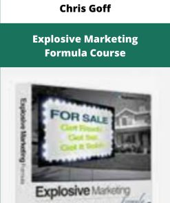 Chris Goff Explosive Marketing Formula Course