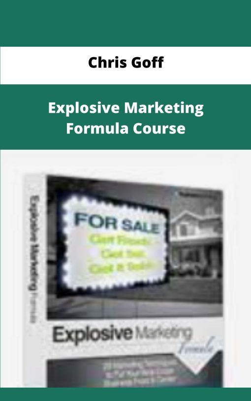 Chris Goff Explosive Marketing Formula Course