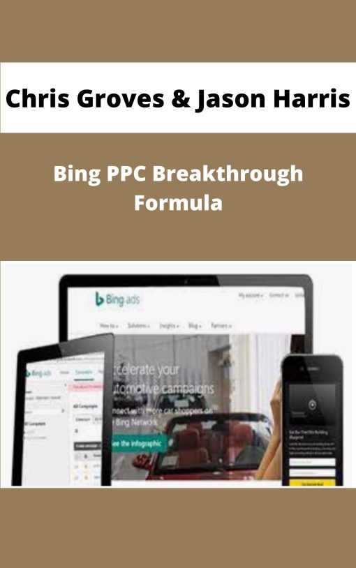 Chris Groves Jason Harris Bing PPC Breakthrough Formula