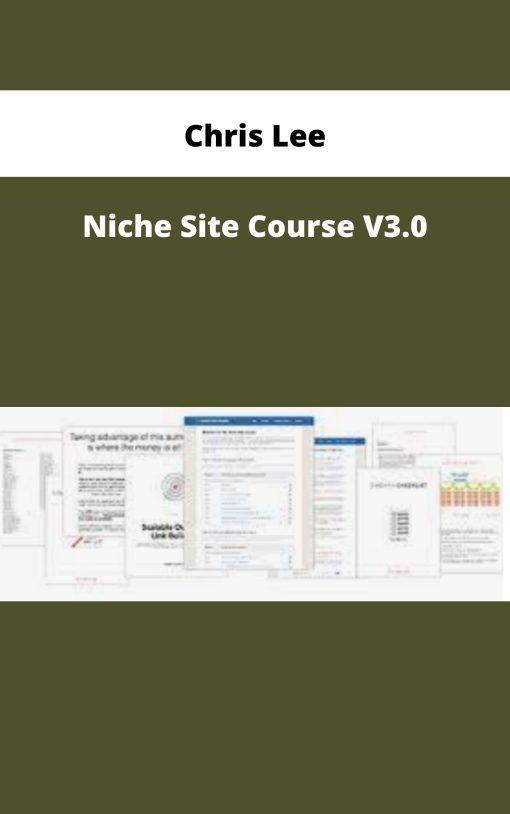 Chris Lee – Niche Site Course V3.0 | Available Now !