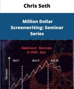 Chris Soth Million Dollar Screenwriting Seminar Series