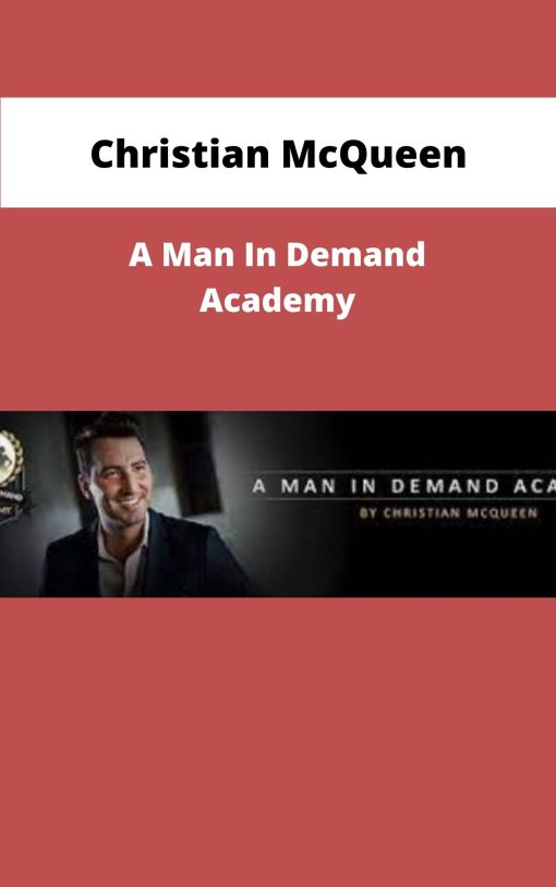Christian McQueen A Man In Demand Academy