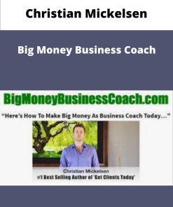 Christian Mickelson Big Money Business Coach