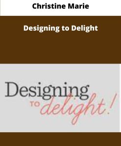 Christine Marie Designing to Delight