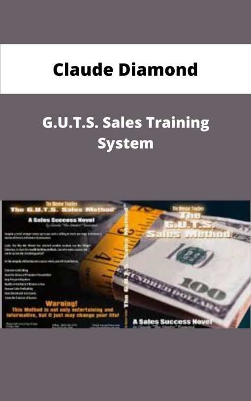 Claude Diamond G U T S Sales Training System