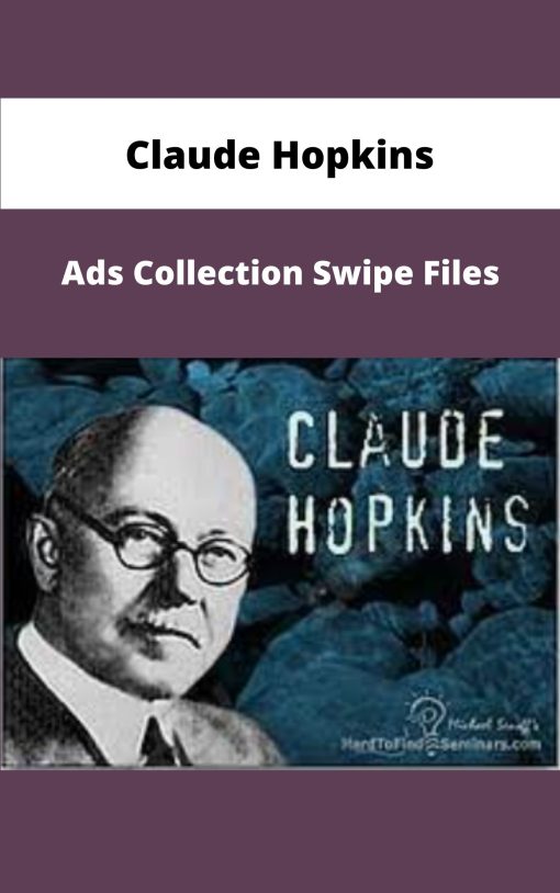 Claude Hopkins Ads Collection Swipe Files