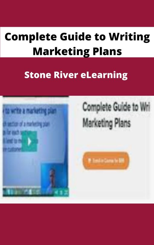 Complete Guide to Writing Marketing Plans Stone River eLearning