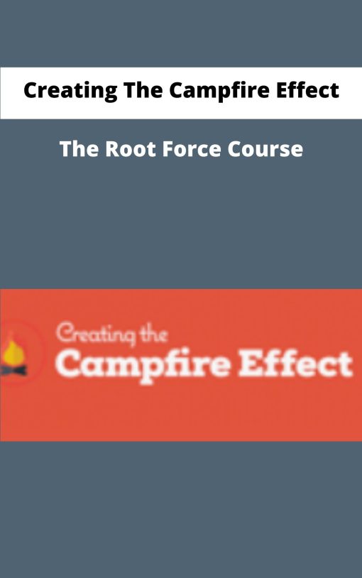 Creating The Campfire Effect – The Root Force Course