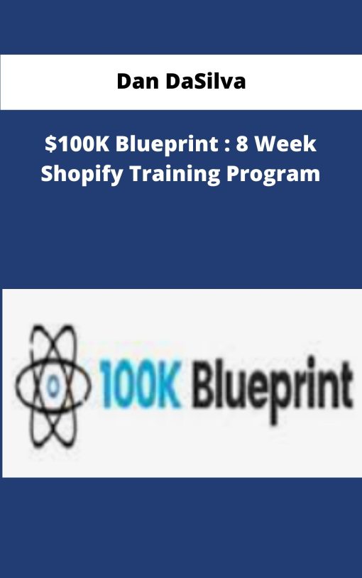 Dan DaSilva K Blueprint Week Shopify Training Program