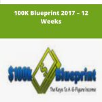 Dan Dasilva - 100K Blueprint 2017 - 12 Weeks | Available Now !