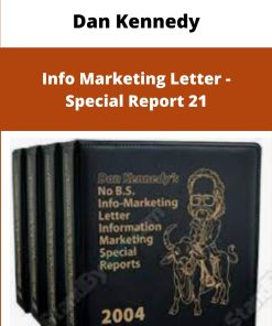 Dan Kennedy Info Marketing Letter Special Report