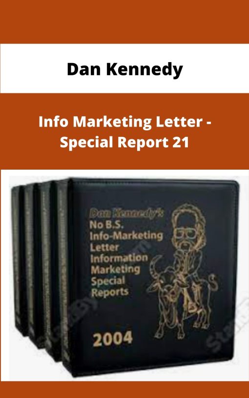 Dan Kennedy Info Marketing Letter Special Report